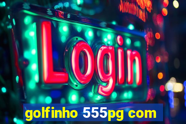 golfinho 555pg com